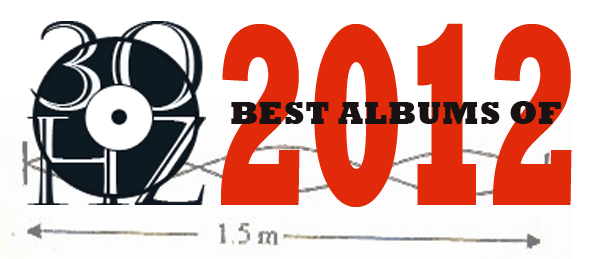 30Hz Best Albums of 2012