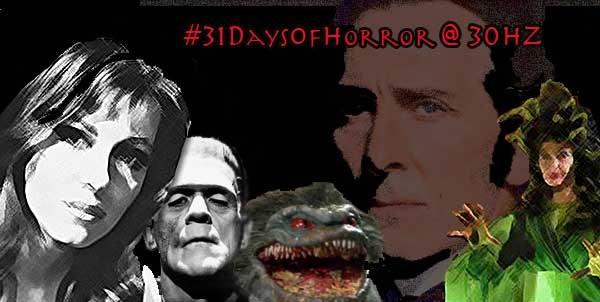 31 Days of Horror at 30Hz
