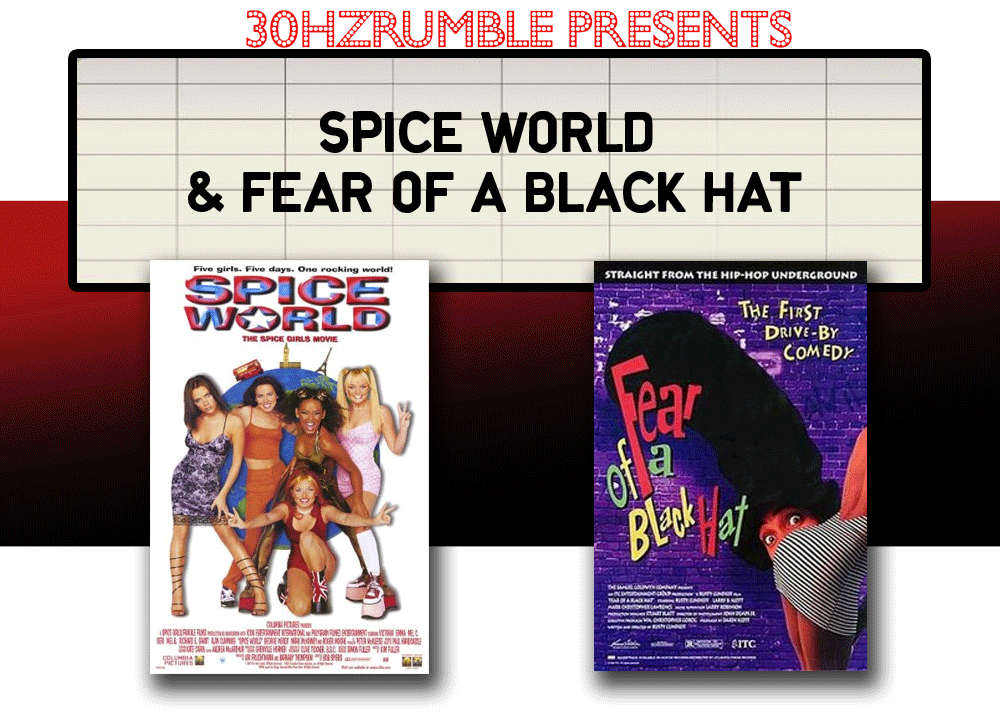 double feature spice world fear of a black hat