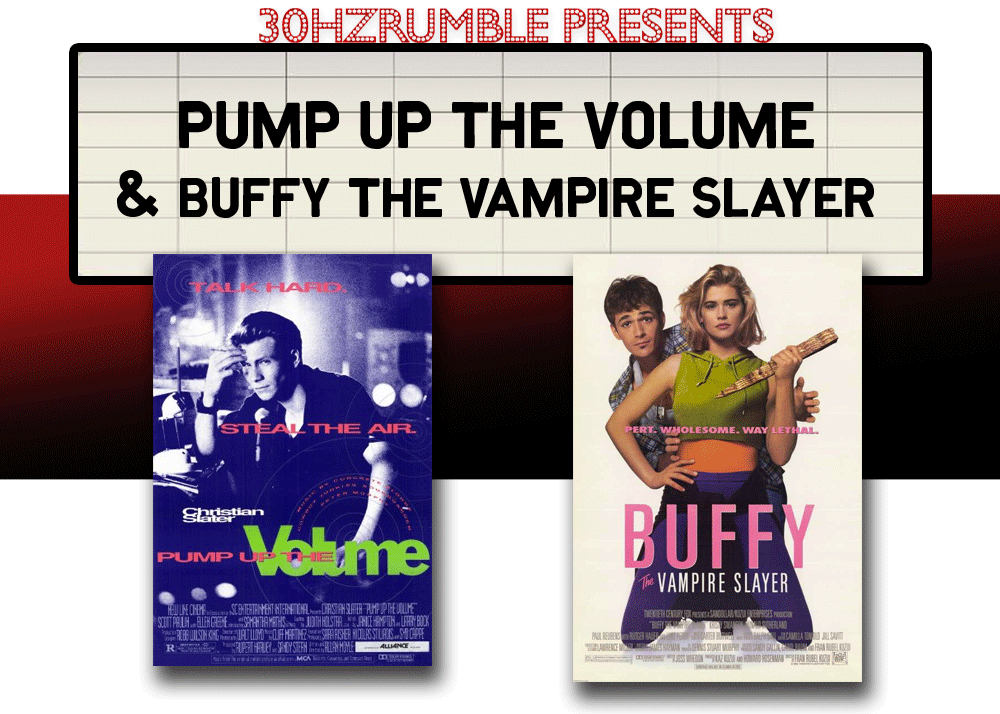 pump up the volume buffy the vampire slayer double feature